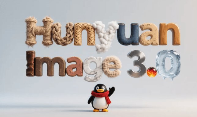 Open Source! Tencent Hunyuan Image 3.0 Officially Launched, Supporting Accurate Rendering in Chinese and English, Long Text Generation