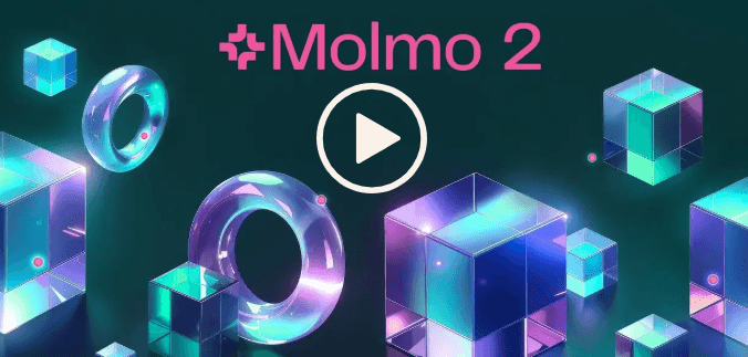 艾伦人工智能研究所推出 Molmo 2 开源视频语言模型