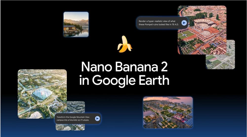 谷歌將 Nano Banana2集成至 Google Earth,支持在線AI生成地理場景圖像